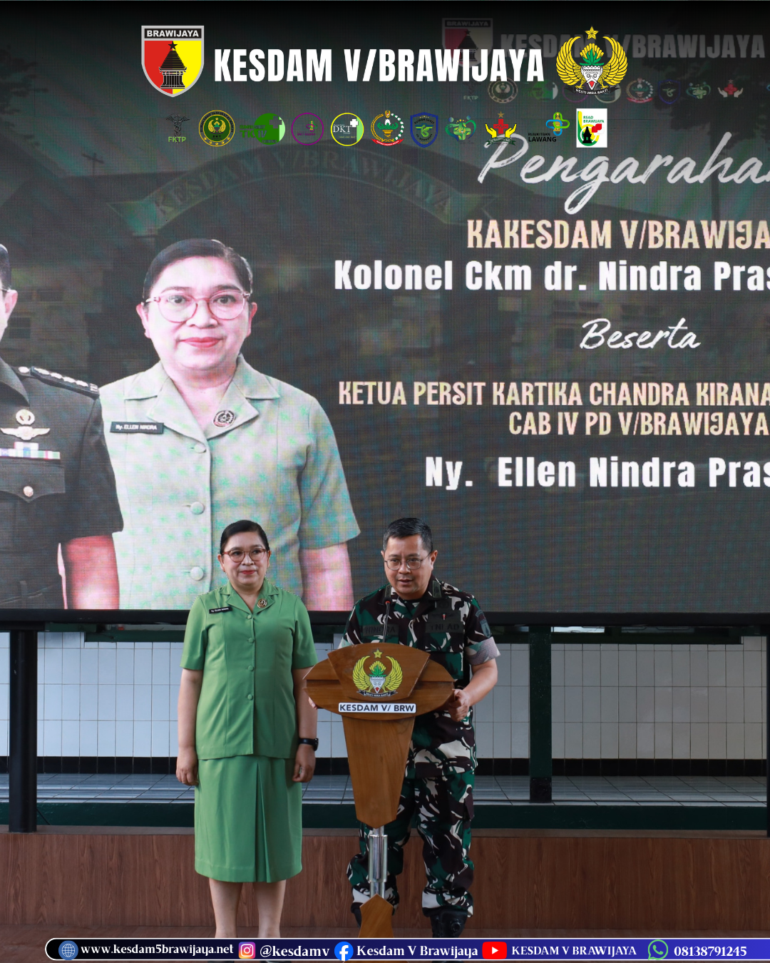 Selamat Datang Bapak Kakesdam V/Brawijaya Kolonel Ckm dr. Nindra Prasadja, Sp.U dan Ketua Persit Kartika Chandra Kirana Ranting 5 Kes Cab IV PD V/Brawijaya di Kesdam V/ Brawijaya.